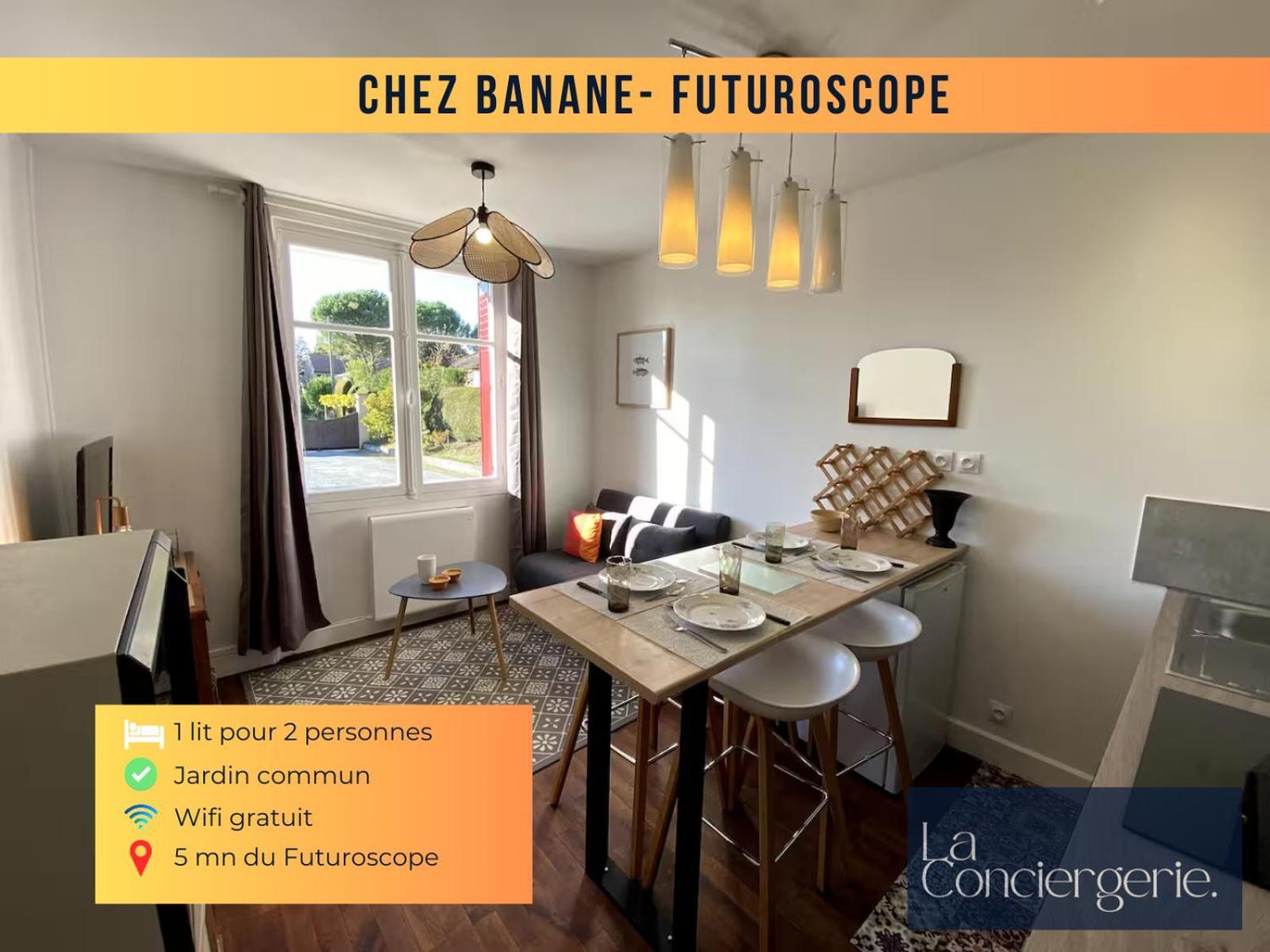 Chez Banane - Futuroscope - Laconciergerie 조네이클랑 외부 사진